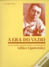 A Era do Vazio - Gilles Lipovetsky, Ana Luísa Faria, Miguel Serras Pereira