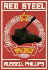 Red Steel: Soviet Tanks and Combat Vehicles of the Cold War - Russell Phillips