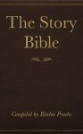 The Story Bible - V. Ritchie Pruehs, Samuel Henry Hooke