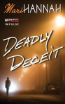 Deadly Deceit - Mari Hannah