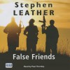 False Friends - Stephen Leather, Paul Thornley
