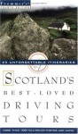 Frommer's Scotland's Best-Loved Driving Tours - British Auto Association, David Williams