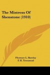 The Mistress of Shenstone (1910) - Florence L. Barclay