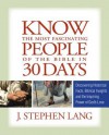 Know the Most Fascinating People of the Bible in 30 Days - J. Stephen Lang