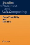 Fuzzy Probability and Statistics - James J. Buckley