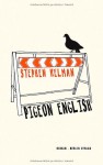 Pigeon English - Stephen Kelman, Clara Drechsler, Harald Hellmann