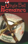 Jingle Bell Romance - Megan Hussey