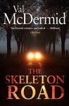 The Skeleton Road - Val McDermid