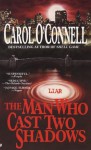 The Man Who Cast Two Shadows - Carol O'Connell