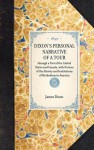 Dixon's Personal Narrative of a Tour: With Notices of the History and Institutions of Methodism in America - James Dixon