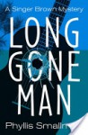 Long Gone Man - Phyllis Smallman