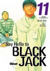 Say Hello to Black Jack, Tomo 11: Unidad de Psiquiatría 3 (Say Hello to Black Jack, #11) - Syuho Sato