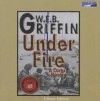 Under Fire - Scott Brick, W.E.B. Griffin