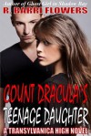 Count Dracula's Teenage Daughter - R. Barri Flowers