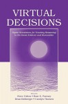 Virtual Decisions: Digital Simulations for Teaching Reasoning in the Social Sciences and Humanities - Steve Cohen