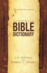 Zondervan Bible Dictionary - J.D. Douglas, Merrill C. Tenney