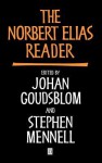 The Norbert Elias Reader - Norbert Elias, Johan Goudsblom