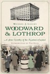 Woodward & Lothrop: A Store Worthy of the Nation's Capital - MIchael Lisicky, Tim Gunn