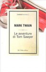 Le avventure di Tom Sawyer - Mark Twain, Sofia Sciarpina