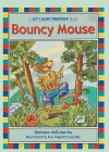 Bouncy Mouse - Barbara deRubertis, Eva Vagreti Cockrille