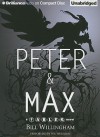 Peter & Max: A Fables Novel - Bill Willingham, Wil Wheaton