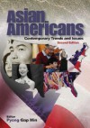 Asian Americans: Contemporary Trends and Issues - Pyong Gap Min