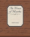 The House of Martha - Frank R. Stockton