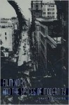 Film Noir and the Spaces of Modernity - Edward Dimendberg