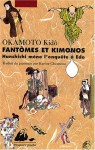 Fantômes Et Kimonos - Kidō Okamoto, Karine Chesneau