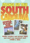 Strange But True South Carolina - Lynne L. Hall