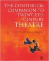 Continuum Companion to Twentieth Century Theatre - Colin Chambers