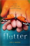 Flutter: The Story of Four Sisters and an Incredible Journey - Erin E. Moulton