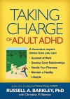Taking Charge of Adult ADHD - Russell A. Barkley