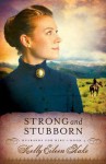 Strong and Stubborn - Kelly Eileen Hake