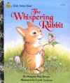 The Whispering Rabbit - Margaret Wise Brown, Cyndy Szekeres