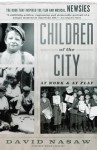 Children of the City: At Work and at Play - David Nasaw