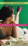 Single? No grazie - Sarah Pekkanen