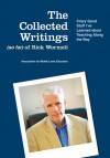 The Collected Writings (so far) of Rick Wormeli: Crazy Good Stuff I've Learned about Teaching Along the Way - Rick Wormeli