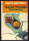 Tunnel Through the Deeps - Harry Harrison