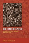 The State of Speech: Rhetoric and Political Thought in Ancient Rome - Joy Connolly