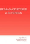 Human-Centered E-Business - Rajiv Khosla