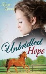 Unbridled Hope - Loree Lough