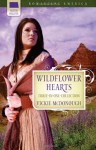 Wildflower Hearts - Vickie McDonough