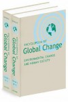 Encyclopedia of Global Change: Environmental Change and Human Society - Andrew S. Goudie, David J. Cuff