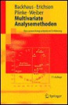 Multivariate Analysemethoden: Eine Anwendungsorientierte Einführung (Springer Lehrbuch) - Klaus Backhaus, Wulff Plinke, Bernd Erichson