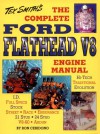 The Complete Ford Flathead V8 Engine Manual (Tex Smith's Hot Rod Library) - Ron Ceridono