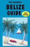 Belize Guide: 2003 Edition - Paul Glassman