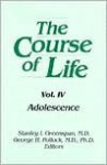 The Course of Life Vol. 4: Adolescence - George H. Pollock