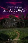 Lengthening Shadows (The Coming Evil, #2.5) - Greg Mitchell