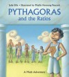 Pythagoras and the Ratios: A Math Adventure - Julie Ellis, Phyllis Hornung Peacock